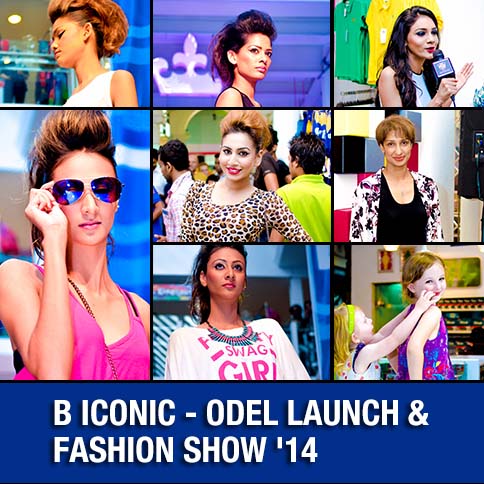 B ICONIC - ODEL Launch & Fashion Show '14