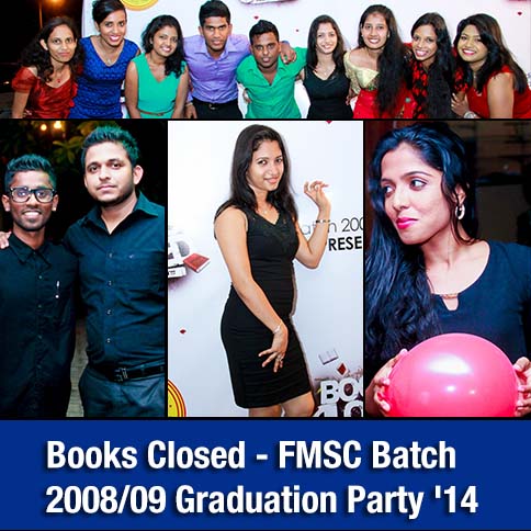 Books Closed - FMSC Batch 2008/09 Graduation Party '14