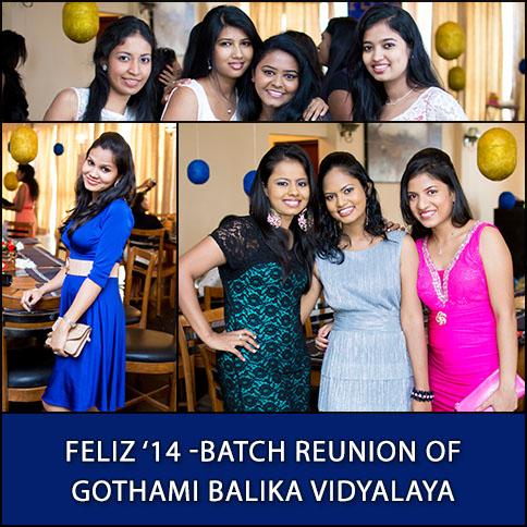 Feliz '14 - Batch Reunion of Gothami Balika Vidyalaya
