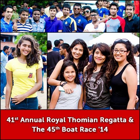 41st Annual Royal Thomian Regatta & The 45th Boat Race '14