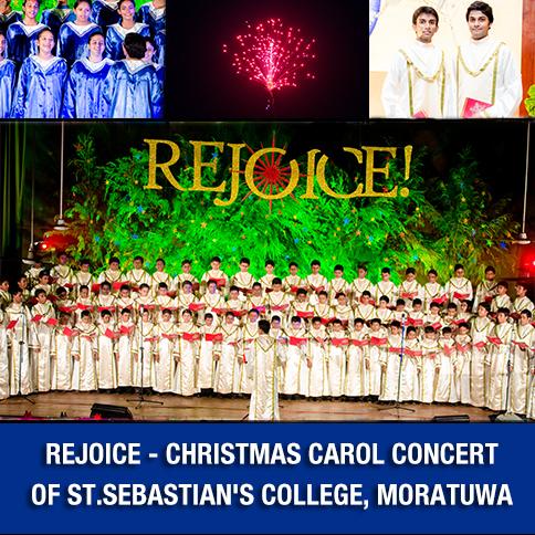 Rejoice - Christmas Carol Concert of St.Sebastian's College, Moratuwa