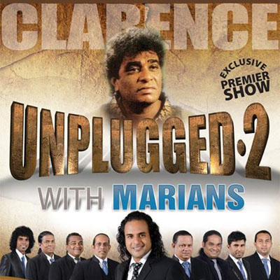 Clarence Unplugged 2 With MARIANS