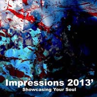 Impressions 2013' ~ Showcasing Your Sou l~